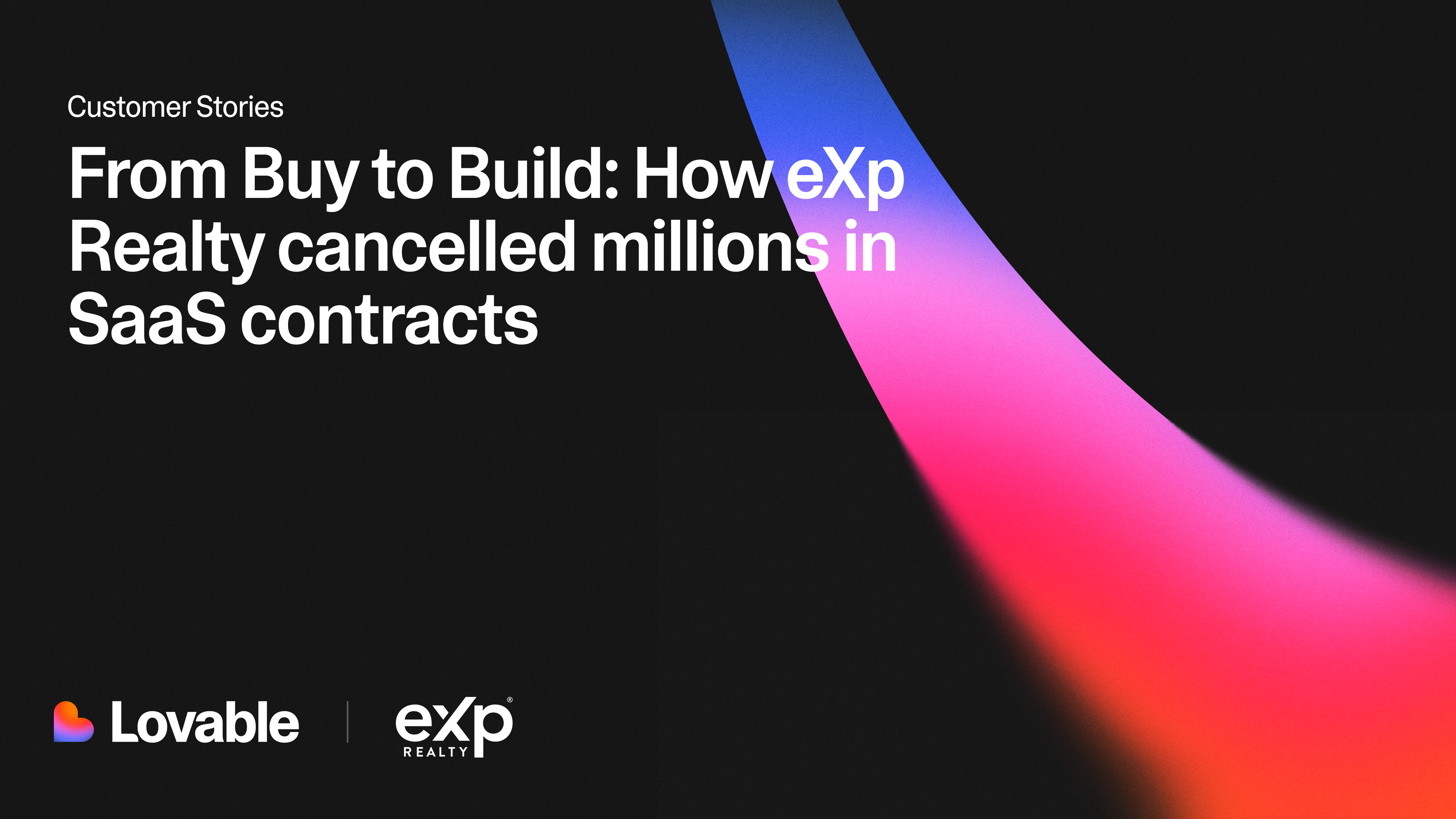 From Buy to Build: How eXp Realty cancelled millions in SaaS contracts for custom software built with Lovable