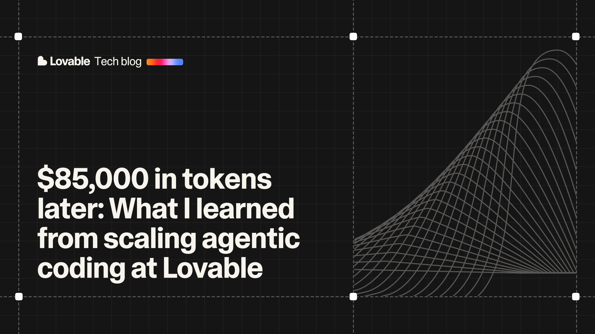 $85,000 in tokens later: What I learned from scaling agentic coding at Lovable