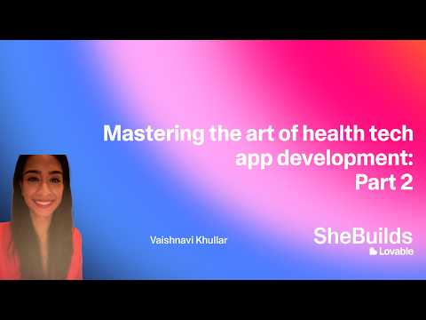 Mastering the art of health tech app development: Part 2