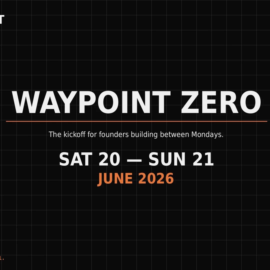 WAYPOINT ZERO - For Weekend Startup Founders