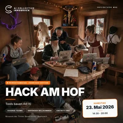 🛖 Hack am Hof | Buildathon #3 | The AI Collective Innsbruck