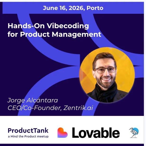Vibe Coding Buildathon for PMs: ProductTank Porto x Zentrik x Lovable