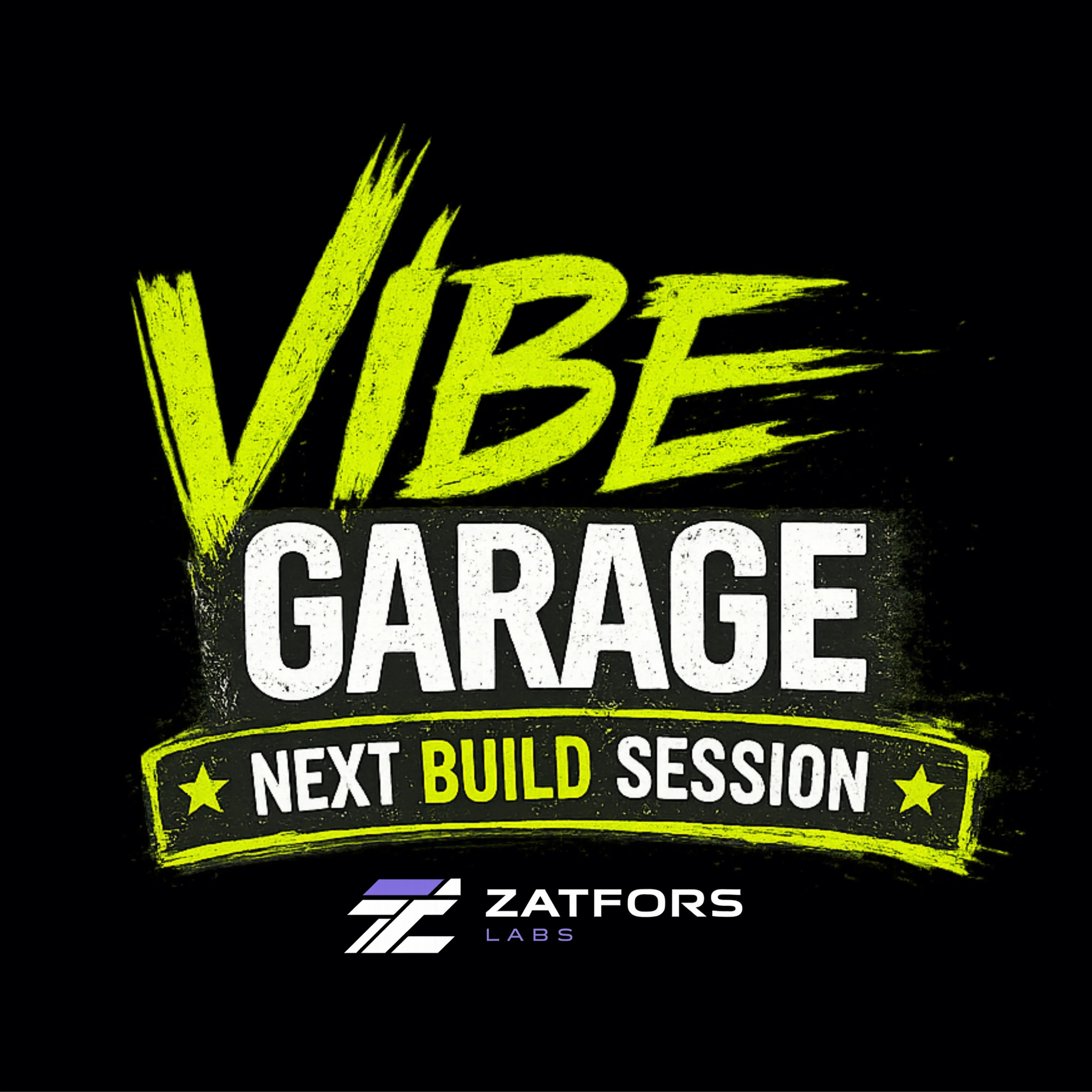 Vibe Garage | Next Build Session