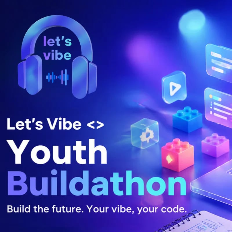 Let's Vibe <> Youth Buildathon