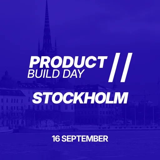 Product Build Day // Stockholm