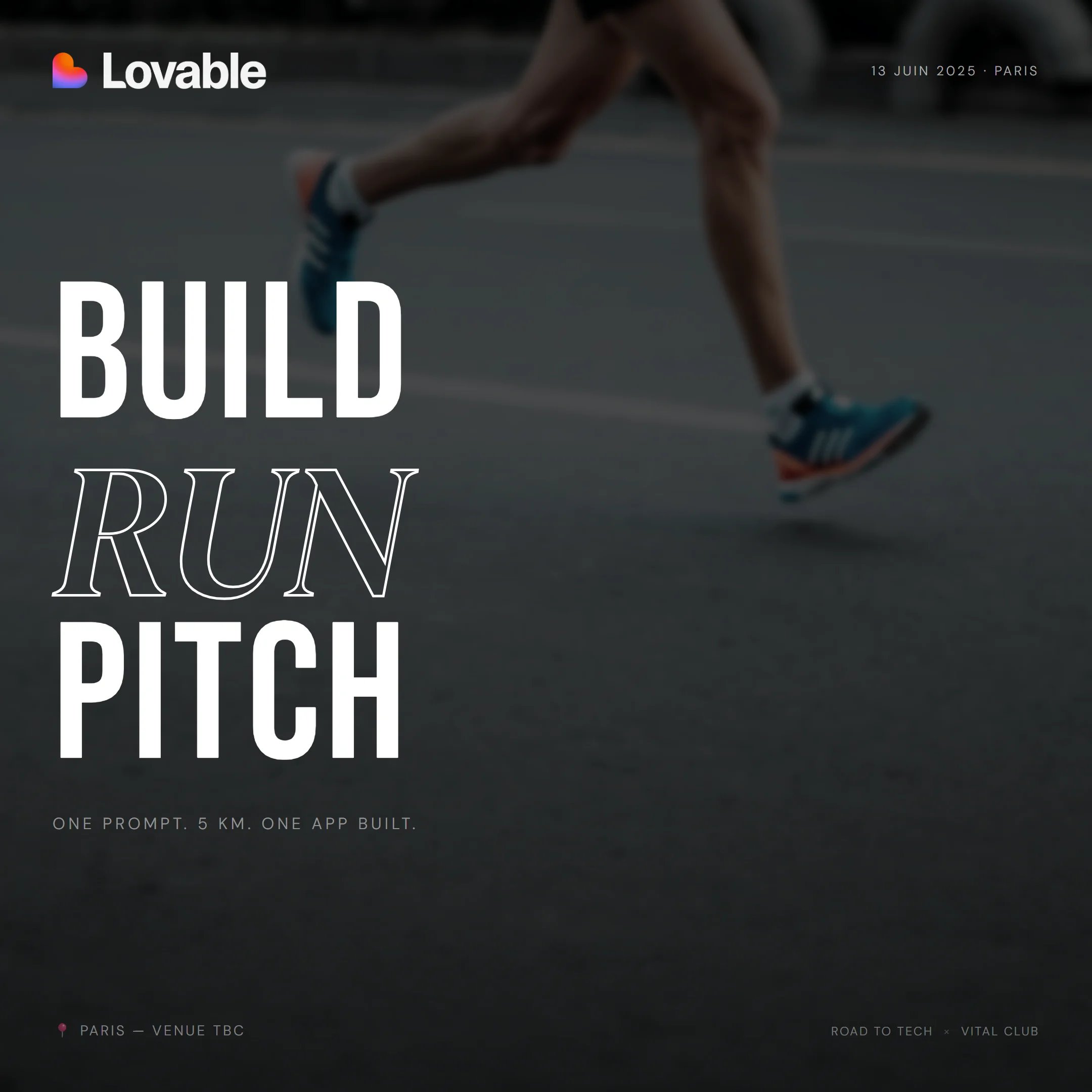 Lovable Run - Build, Run and Pitch