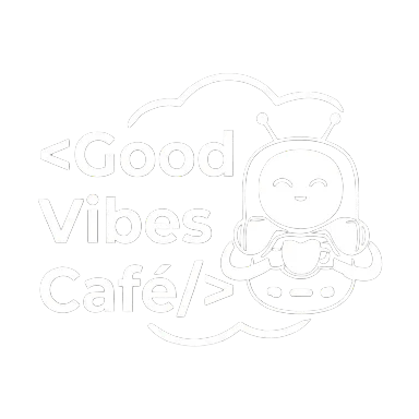 <Good Vibes Cafe/> MeetUp