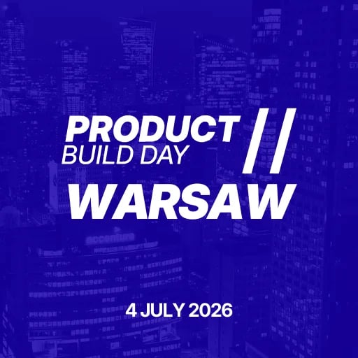 Product Build Day // Warsaw