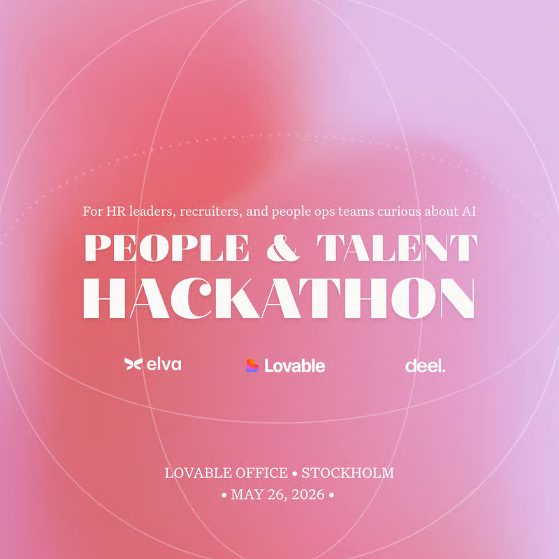 STOCKHOLM: Elva x Lovable x Deel – People & Talent Hackathon